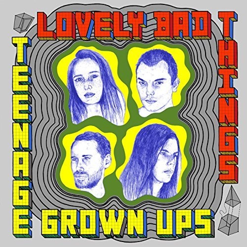 the album cover for Lovely Bad Things - Teenage Grown Ups