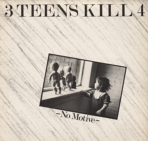 the album cover for 3 Teens Kill 4 - No Motive