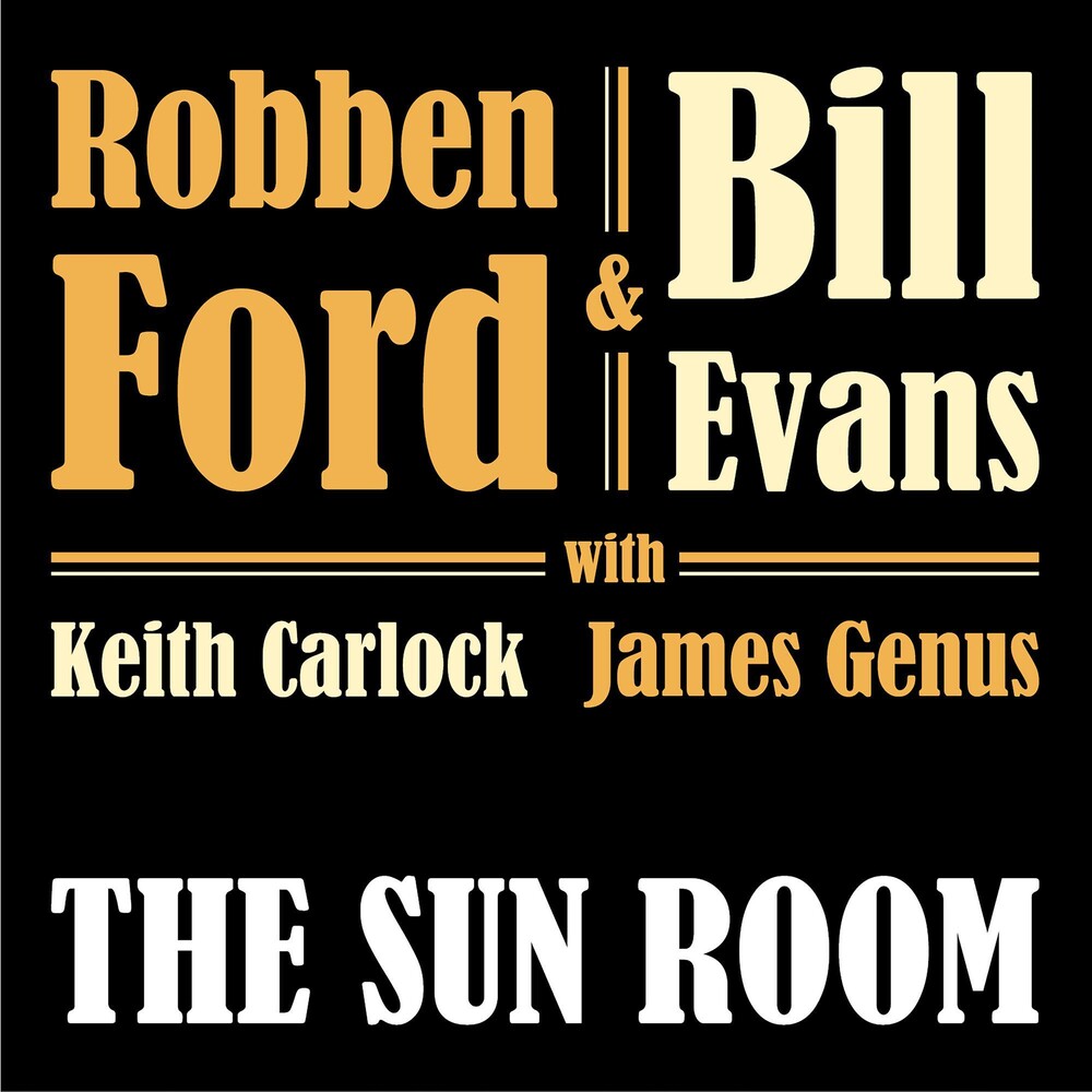 the album cover for Robben Ford / Evans,Bill - Sun Room