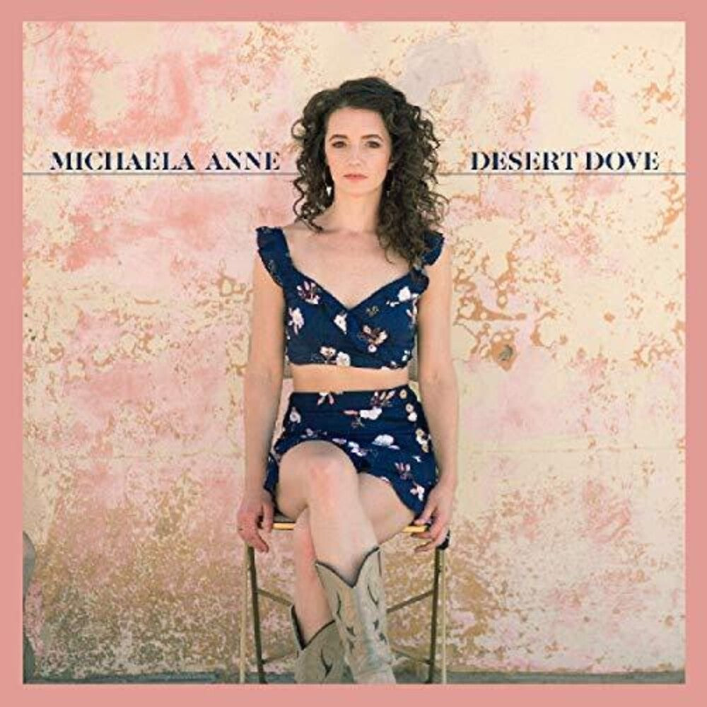 the album cover for Michaela Anne - Desert Dove [First Edition Pink LP]
