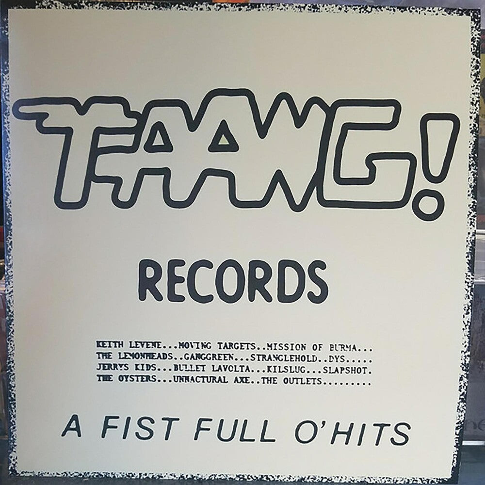 the album cover for Taang! Records A Fist Full O Hits / Various - Fist Full O'hits (Various Artists)