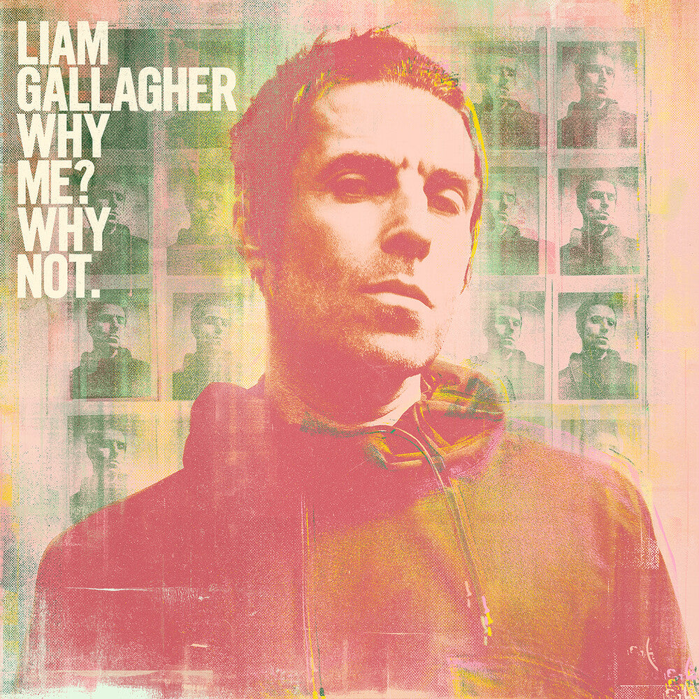 the album cover for Liam Gallagher - Why Me? Why Not [Indie Exclusive Limited Edition Coke Bottle Green LP]