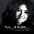 the album cover for Melissa Manchester - Through The Eyes Of Love - Complete Arista 7" Singles