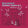 the album cover for Brownswood Bubblers 12 Pt 2 / Various - Brownswood Bubblers 12 Pt. 2 / Various