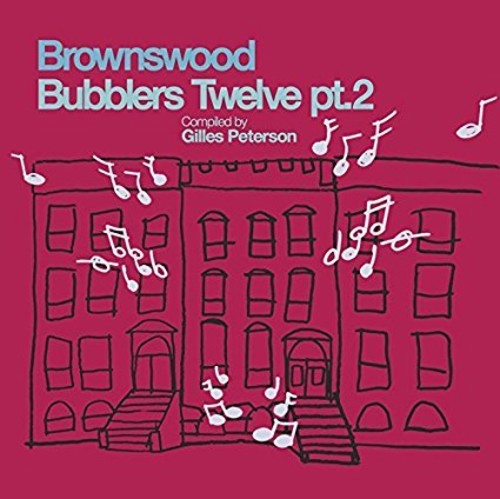 the album cover for Brownswood Bubblers 12 Pt 2 / Various - Brownswood Bubblers 12 Pt. 2 / Various