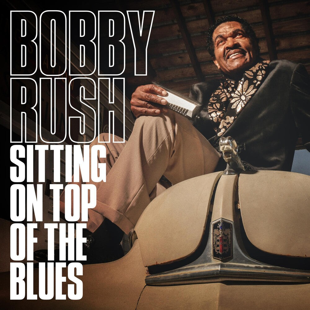 the album cover for Bobby Rush - Sitting On Top Of The Blues