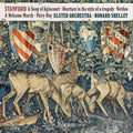 the album cover for Ulster Orchestra / Howard Shelley - Stanford: A Song Of Agincourt
