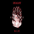 the album cover for Zealot RIP - Zealot R.i.p.