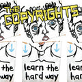the album cover for The Copyrights - Learn The Hardway