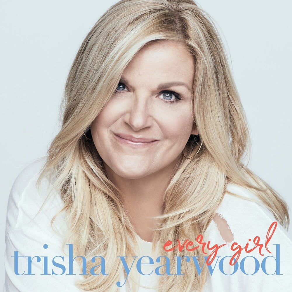 the album cover for Trisha Yearwood - Every Girl
