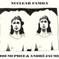 the album cover for Joe Mcphee / Jaume,Andre - Nuclear Family