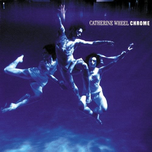 the album cover for Catherine Wheel - Chrome (Hol)