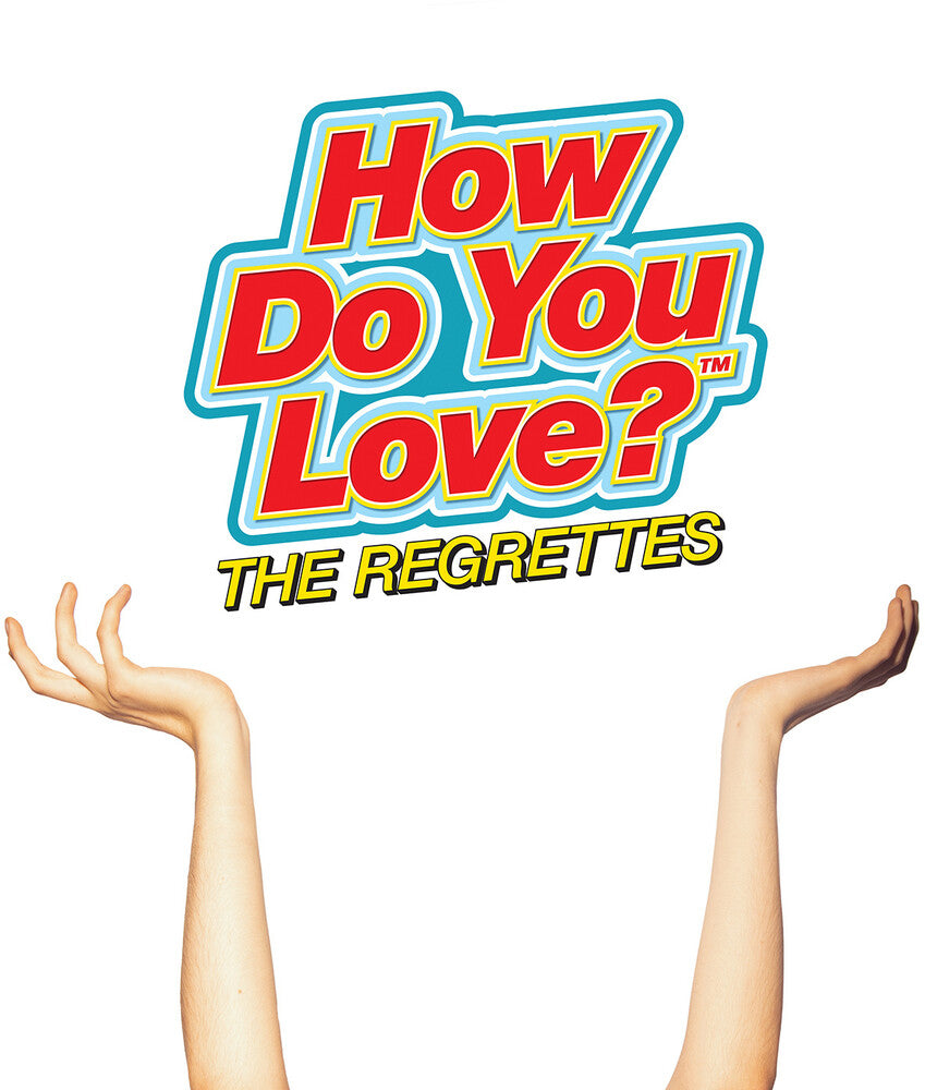 the album cover for The Regrettes - How Do You Love