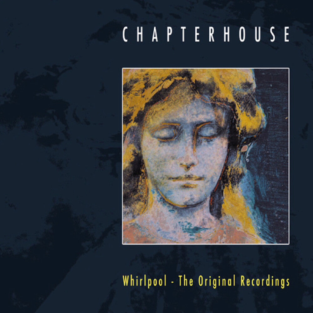 the album cover for Chapterhouse - Whirlpool: Original Recordings