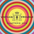 the album cover for Vintage Trouble - Chapter II, EP II