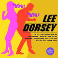 the album cover for Lee Dorsey - Ya! Ya! + 11 Bonus Tracks