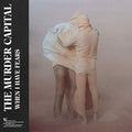 the album cover for The Murder Capital - When I Have Fears [LP]