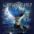 the album cover for Unruly Child - Big Blue World