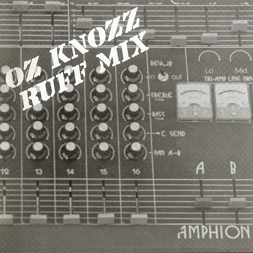 the album cover for Oz Knozz - Ruff Mix [Limited Edition]