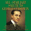 the album cover for All Star Jazz Salute To George Gershwin / Various - All Star Jazz Salute To George Gershwin (Various Artists)