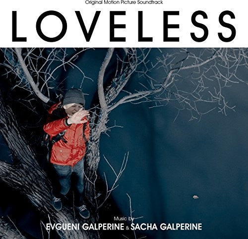 the album cover for Evgueni Galperine / Galperine,Sacha - Loveless (Original Soundtrack)