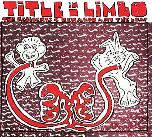 the album cover for Residents & Renaldo And The Loaf - Title In Limbo
