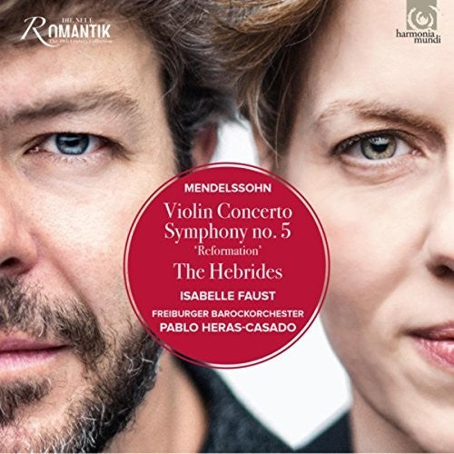 the album cover for Mendelssohn / Isabelle Faust / Heras-Casado,Pablo - Mendelssohn: Violin Concerto, Symphony No.5, Hebrides Overture