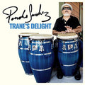 the album cover for Poncho Sanchez - Trane's Delight