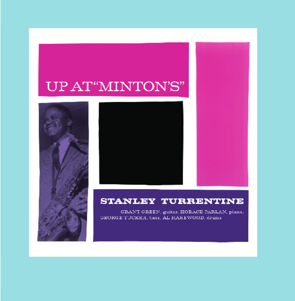 the album cover for Stanley Turrentine - Up at Minton's