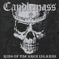 the album cover for Candlemass - King Of The Grey Islands [Import LP]
