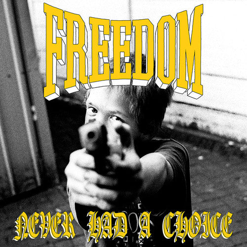 the album cover for Freedom - Never Had A Choice [Download Included]