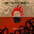 the album cover for Hot Water Music - Light It Up