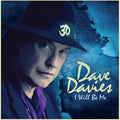 the album cover for Dave Davies - I Will Be Me