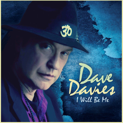 the album cover for Dave Davies - I Will Be Me
