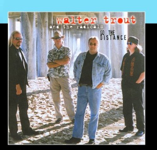 the album cover for Walter Trout - Go the Distance