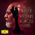 the album cover for Anne Mutter -Sophie / Williams - Across The Stars [Digipak]