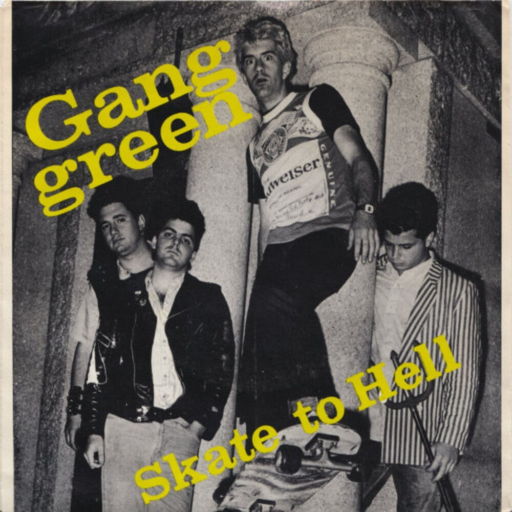 the album cover for Gang Green - Skate To Hell