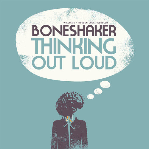 the album cover for Boneshaker - Thinking Out Loud