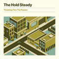 the album cover for The Hold Steady - Thrashing Thru The Passion