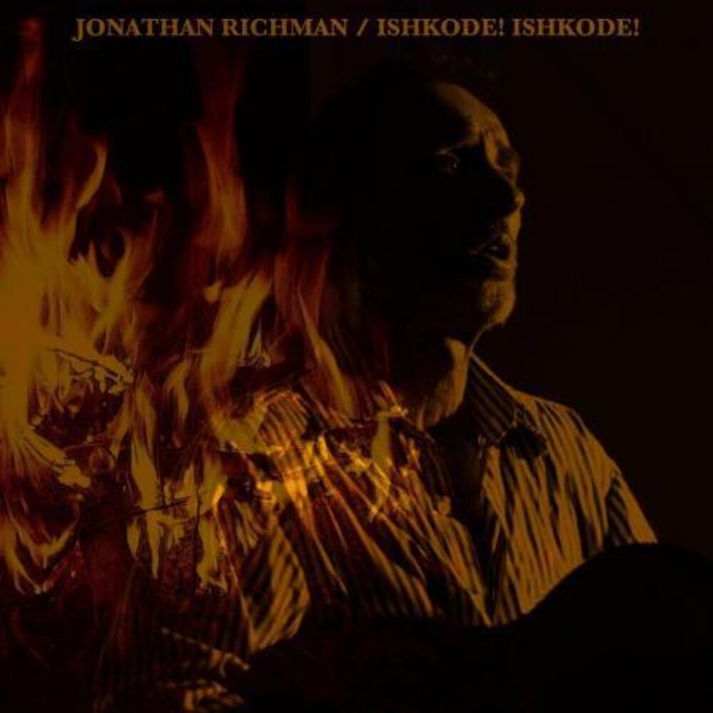 the album cover for Jonathan Richman - Ishkode! Ishkode!