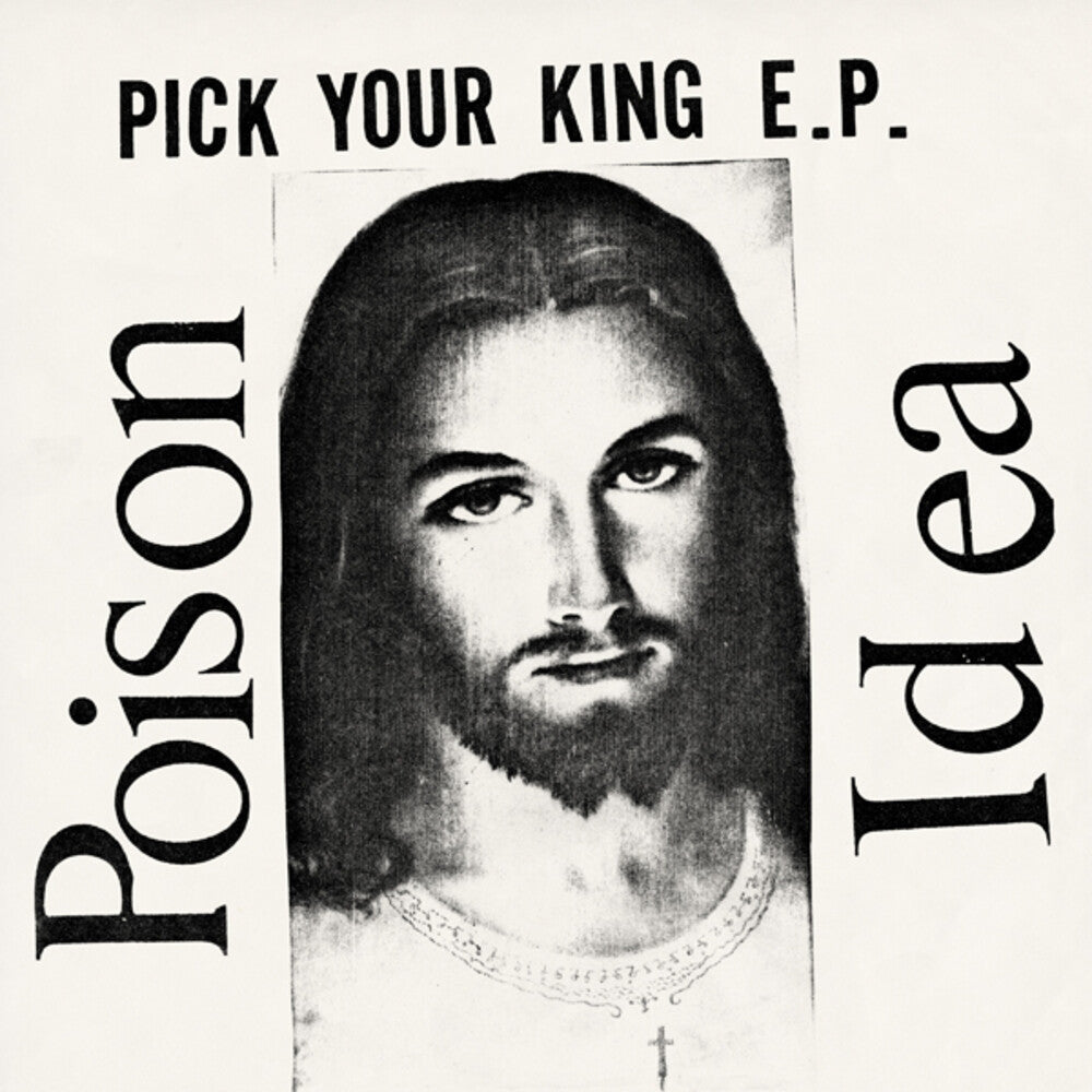 the album cover for Poison Idea - Pick Your King [Black Vinyl]