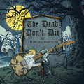 the album cover for Sturgill Simpson - The Dead Don't Die [Yellow Vinyl Single]