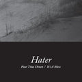 the album cover for Hater - Four Tries Down / It's A Mess