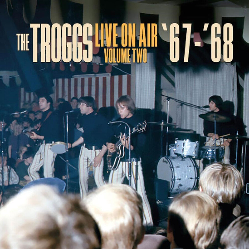 the album cover for Troggs - Live On Air: Volume Two