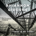 the album cover for Rhiannon Giddens - There Is No Other [2LP]