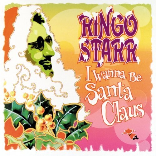 the album cover for Ringo Starr - I Wanna Be Santa Claus [LP]