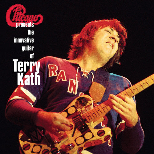 the album cover for Chicago - Chicago Presents: The Innovative Guitar of Terry Kath [Rocktober 2017 Limited Edition 2LP]