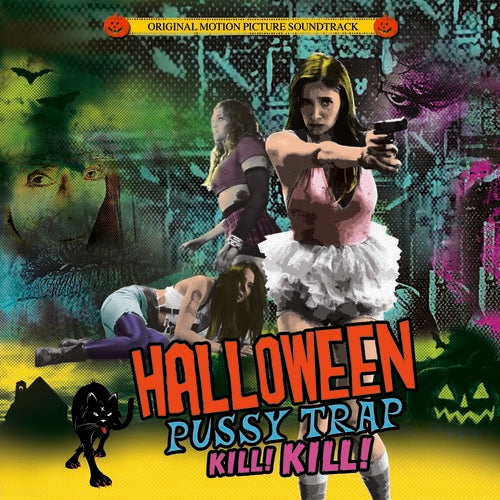 the album cover for Halloween Pussytrap! Kill! Kill! / O.S.T. - Halloween Pussytrap! Kill! Kill! [Soundtrack]