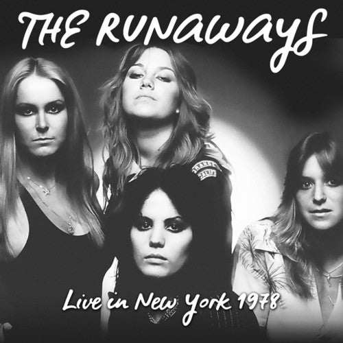 the album cover for The Runaways - Live In New York 1978