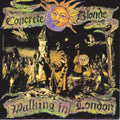 the album cover for Concrete Blonde - Walking In London